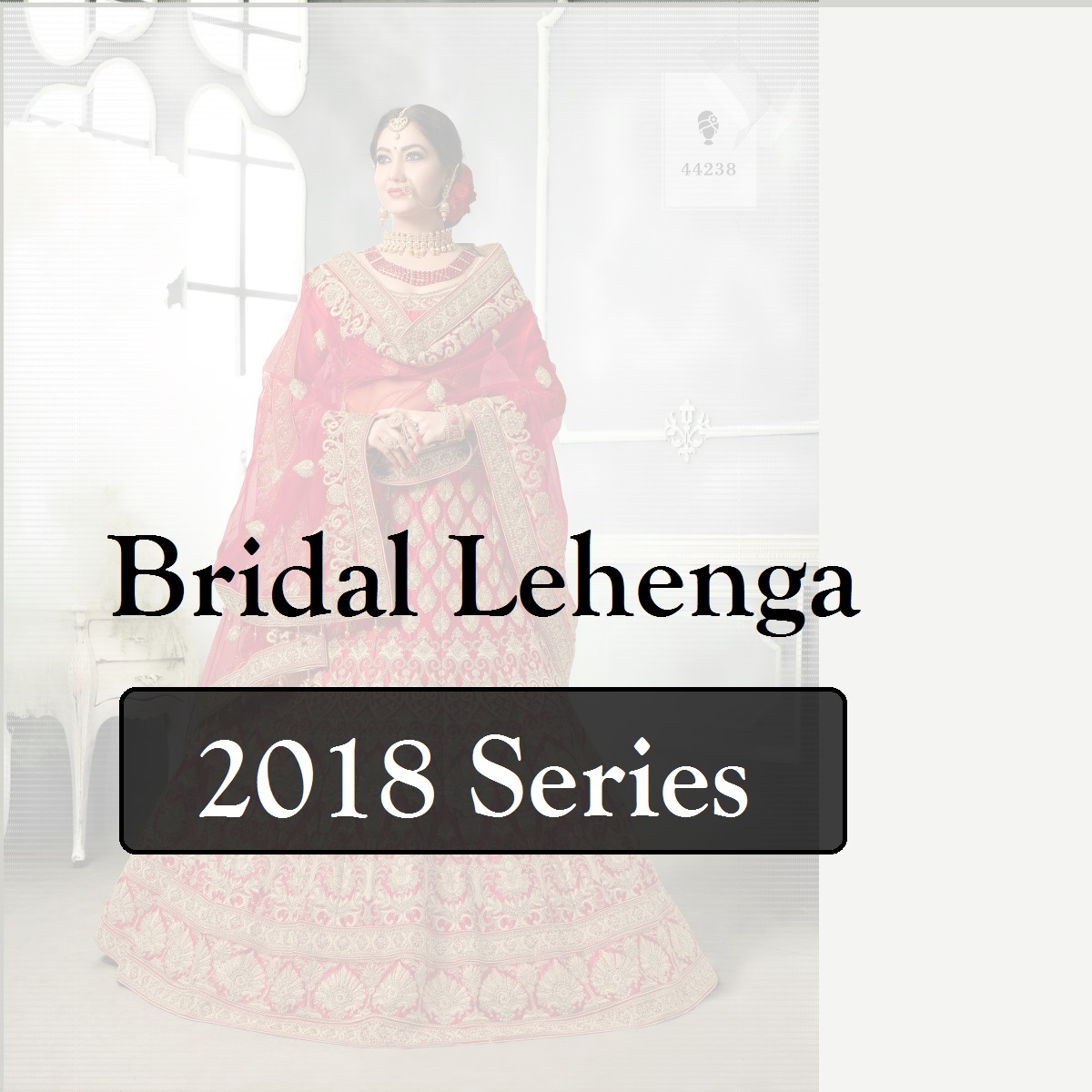 Shop Bridal Lehenga 2018 Series Online